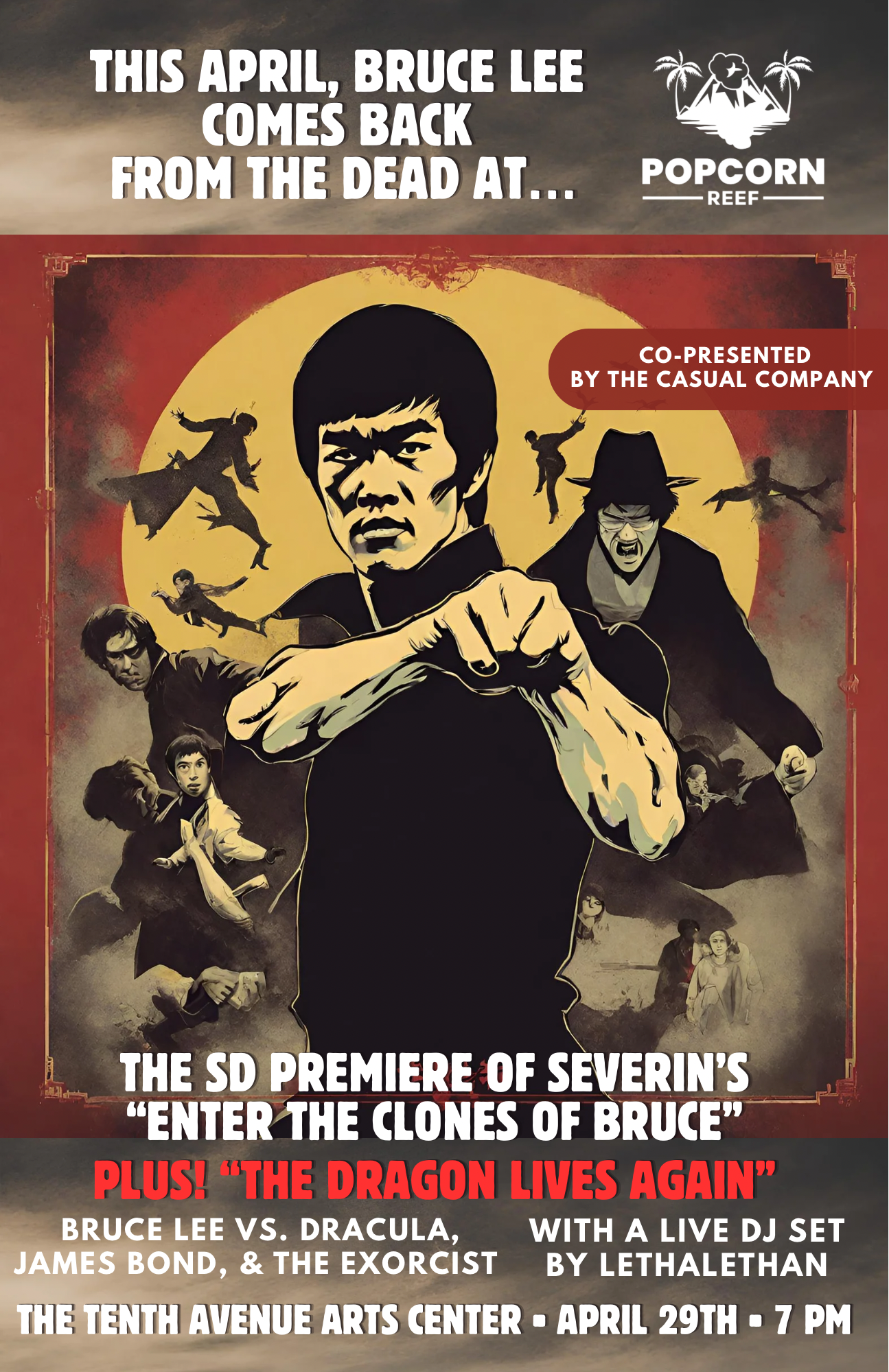 Bruce Lee Comes Back From The Dead Night at Popcorn Reef, Featuring a Live DJ Set by LethalEthan at The Tenth Ave Arts Center [4/29/24]