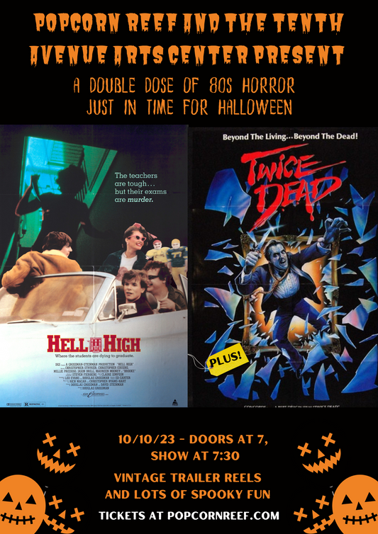 Screening: HELL HIGH with TWICE DEAD at The Tenth Avenue Arts Center [10/10/23]