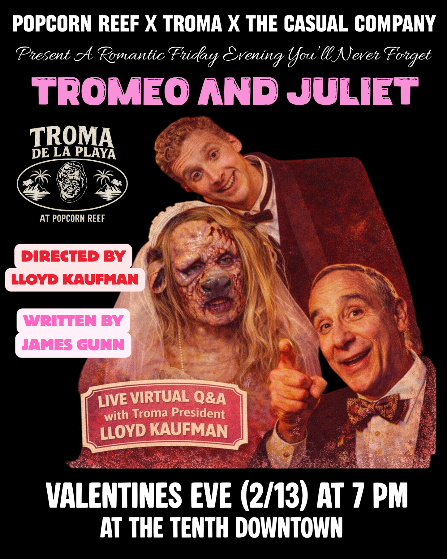 TROMA DE LA PLAYA at Popcorn Reef: TROMEO AND JULIET with a Live Virtual Q&A with Director Lloyd Kaufman at The Tenth [2/13/26]