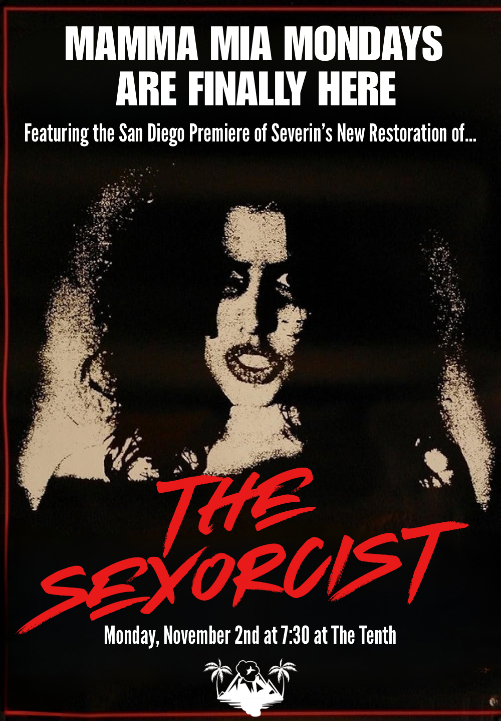 Mamma Mia Mondays: THE SEXORCIST (SD Premiere of Severin's Restoration) at The Tenth [11/2/26]